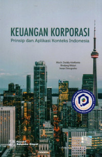 Keuangan Korporasi: Prinsip dan Aplikasi Konteks Indonesia