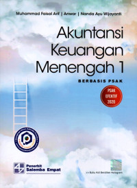 Akuntansi Keuangan Menengah 1: Berbasis PSAK