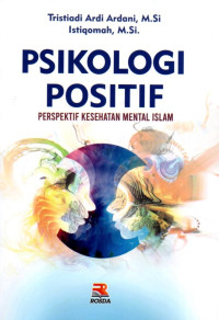 Psikologi Positif: Perspektif Kesehatan Mental Islam