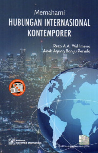 Memahami Hubungan Internasional Kontemporer