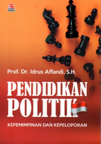 Pendidikan Politik: Kepemimpinan dan Kepeloporan