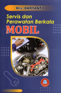 Servis dan Perawatan Berkala Mobil