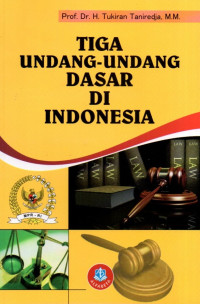 Tiga Undang-Undang Dasar di Indonesia