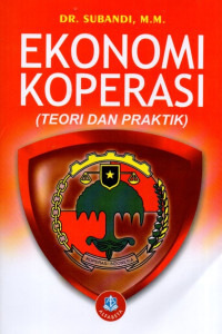 Ekonomi Koperasi: Teori dan Praktik