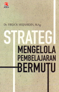 Strategi Mengelola Pembelajaran Bermutu