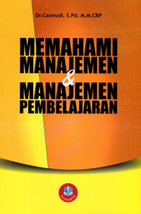 Memahami Manajemen dan Manajemen Pembelajaran