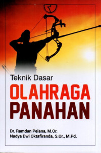 Teknik Dasar Olahraga Panahan