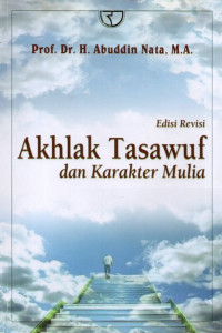 Akhlak Tasawuf dan Karakter Mulia