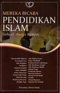 Mereka Bicara Pendidikan Islam: Sebuah Bunga Rampai