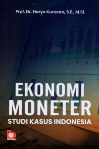 Ekonomi Moneter: Studi Kasus Indonesia