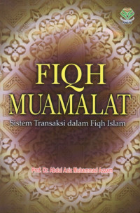 Fiqh Muamalat: Sistem Transaksi Dalam Fiqh Islam