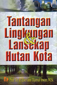 Tantangan Lingkungan dan Lansekap Hutan Kota