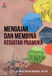 Mengajar dan Membina Kegiatan Pramuka