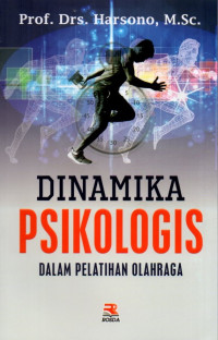 Dinamika Psikologis Dalam Pelatihan Olahraga