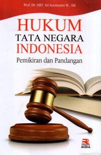 Hukum Tata Negara Indonesia: Pemikiran dan Pandangan