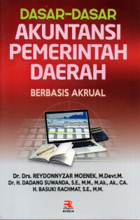 Dasar-Dasar Akuntansi Pemerintah Daerah: Berbasis Akrual