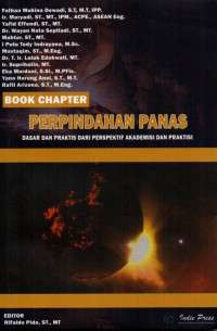 Perpindahan Panas : Dasar dan Praktis Dari Perespektif Akademisi dan Praktisi