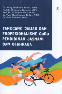 Tanggung Jawab dan Profesionalisme Guru Pendidikan Jasmani dan Olahraga