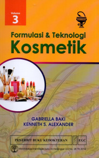 Formulasi dan Teknologi Kosmetik (Volume 3)