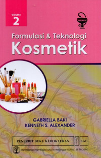 Formulasi dan Teknologi Kosmetik (Volume 2)