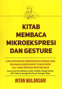 Kitab Membaca Mikroekspresi Dan Gesture