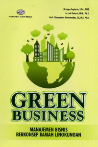 Green Business: Manajemen Bisnis Berkonsep Ramah Lingkungan