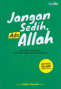 Jangan Sedih Ada Allah