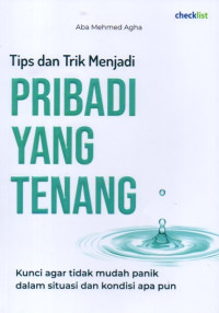 Tips Dan Trik Menjadi Pribadi Yang Tenang