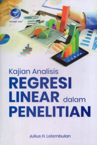 Kajian Analisis Regresi Linear Dalam Penelitian