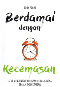 Berdamai Dengan Kecemasan