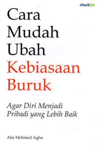 Cara Mudah Ubah Kebiasaan Buruk