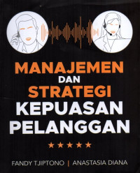 Manajemen Dan Strategi Kepuasan Pelanggan