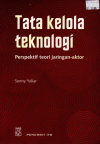 Tata Kelola Teknologi: Perspektif Teori Jaringan Aktor