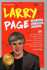 Larry Page Cara Kaya Ala Pendidi Google