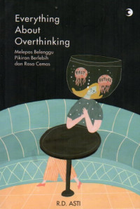 Everything About Overthinking