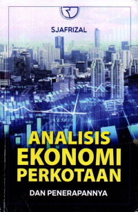 Analisis Ekonomi Perkotaan Dan Penerapannya