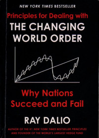 Priniples For Dealing With The Changing World Order:Why Nations Succeed And Fail