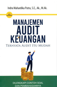 Manajemen Audit Keuangan: Ternyata Audit Itu Mudah