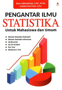 Pengantar Ilmu Statistika: Untuk Mahasiswa Dan Umum