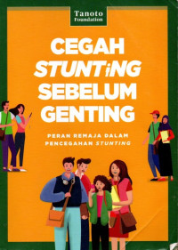 Cegah Stunting Sebelum Genting