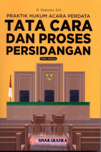 Praktikum Hukum Acara Perdata: Tata Cara dab Proses Persidangan