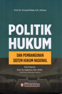 Politik Hukum Dan Pembangunan Sistem Hukum Nasional