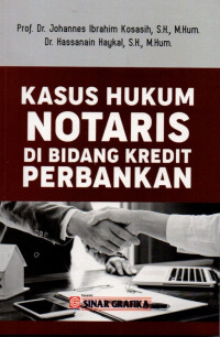 Kasus Hukum Notaris Di Bidang Kredit Perbankan