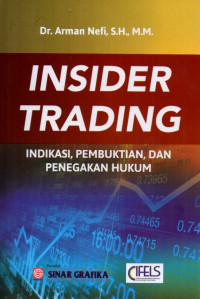 Insider Trading: Indikasi, Pembuktian, dan Penegakan Hukum