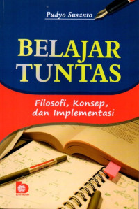 Belajar Tuntas: Filosofi, Konsep, dan Implementasi