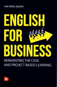 English For Business : Reinventing The Case And Project Based Learning