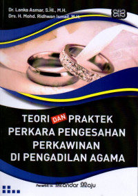 Teori dan Praktek Perkara Pengesahan Perkawinan di Pengadilan Agama