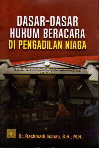 Dasar-Dasar Hukum Beracara di Pengadilan Niaga