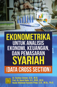 Ekonometrika Untuk Analisis Ekonomi, Keuangan, dan Pemasaran Syariah (Data Cross Section)