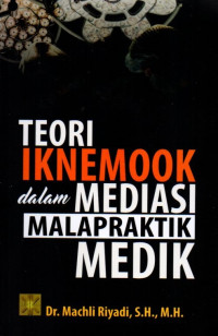 Teori Iknemook dalam Mediasi Malapraktik Medik